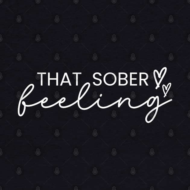 That Sober Feeling in Recovery by SOS@ddicted